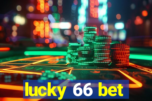 lucky 66 bet